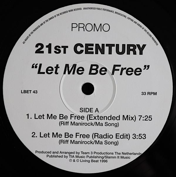 21st Century  - Let Me Be Free