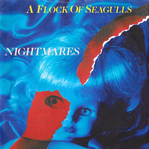A Flock Of Seagulls - Nightmares