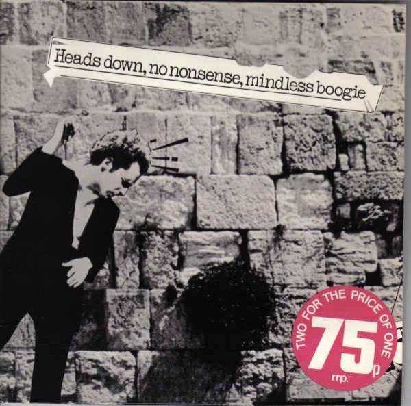 Alberto Y Lost Trios Paranoias - Heads Down, No Nonsense, Mindless Boogie