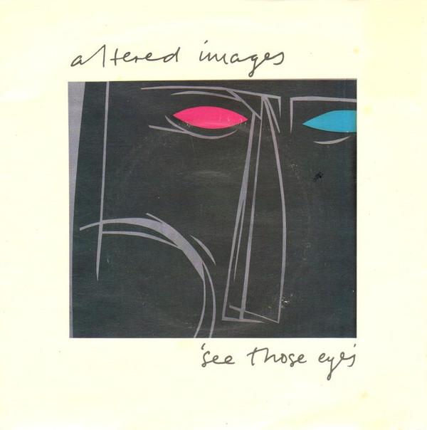 Altered Images - See Those Eyes