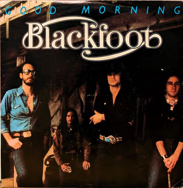 Blackfoot  - Good Morning