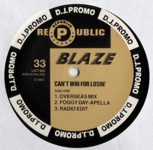 Blaze - Can't Win For Losin'