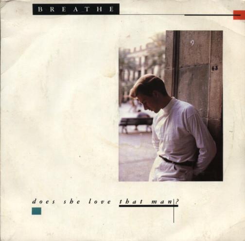 Breathe  - Does She Love That Man?