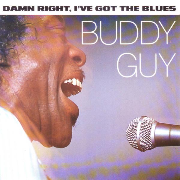 Buddy Guy - Damn Right, I've Got The Blues
