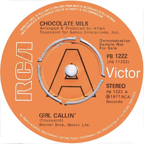 Chocolate Milk  - Girl Callin'