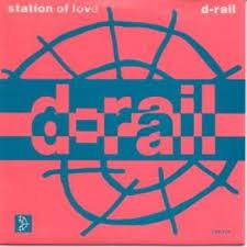 D-Rail  - Station Of Love