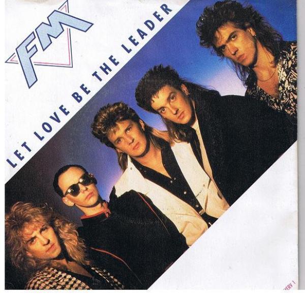 FM  - Let Love Be The Leader