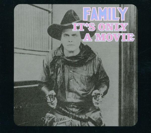 Family  - It's Only A Movie