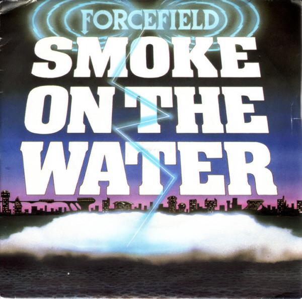 Forcefield  - Smoke On The Water