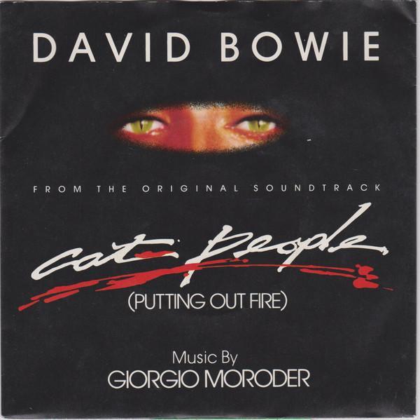 Giorgio Moroder, David Bowie - Cat People (Putting Out Fire) (From The Original Soundtrack)