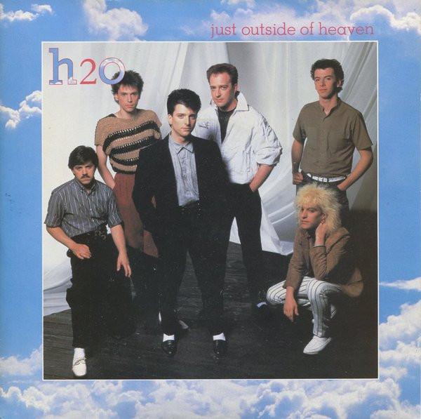 H2O  - Just Outside Of Heaven