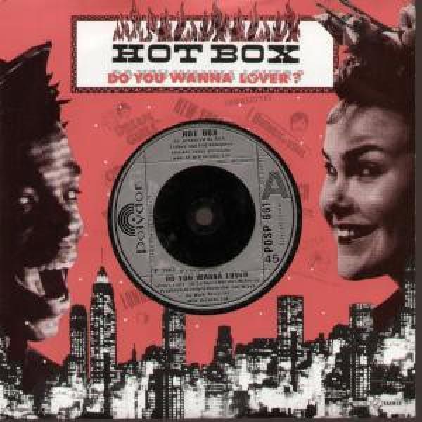 Hot Box (2) - Do You Wanna Lover