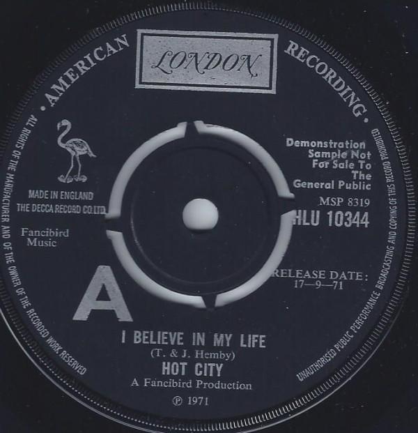Hot City  - I Believe In My Life / Leaving