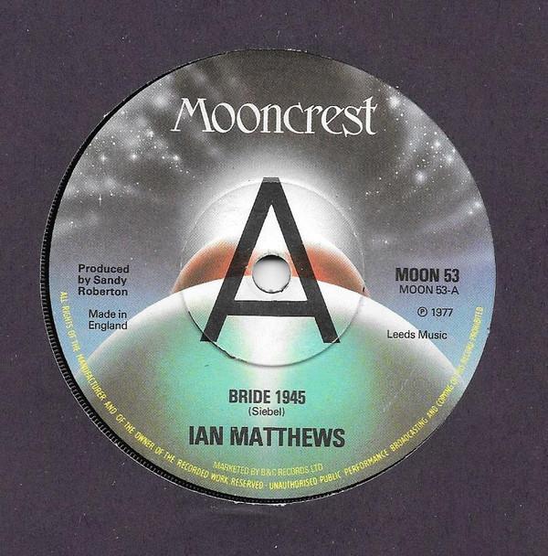 Iain Matthews - Bride 1945
