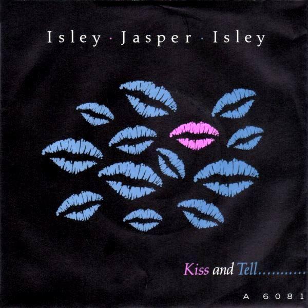 Isley Jasper Isley - Kiss And Tell