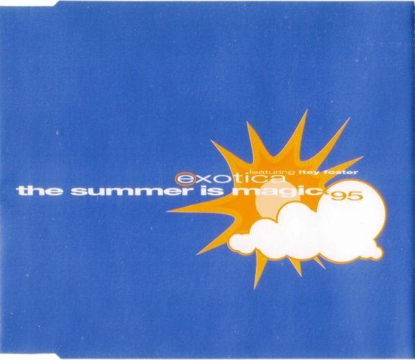 Itsy Foster, Exotica (3) - The Summer Is Magic '95