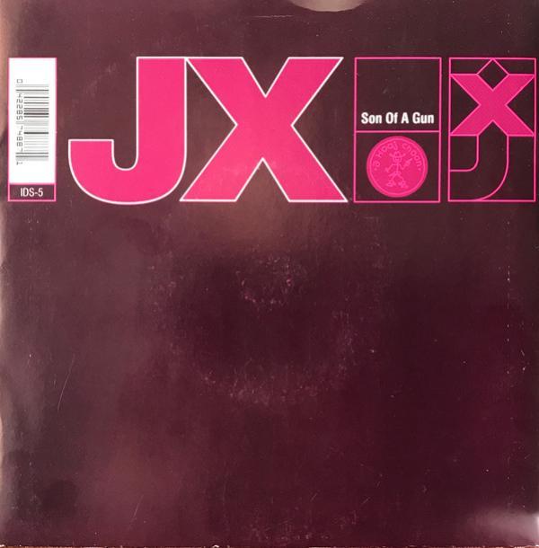JX - Son Of A Gun