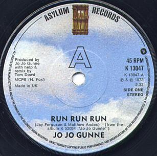 Jo Jo Gunne - Run Run Run / Shake That Fat