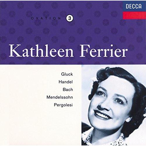 Johann Sebastian Bach, Georg Friedrich Händel, Christoph Willibald Gluck, Felix Mendelssohn-Bartholdy, Giovanni Battista Pergolesi, Kathleen Ferrier - Gluck, Handel, Bach, Mendelssohn, Pergolesi