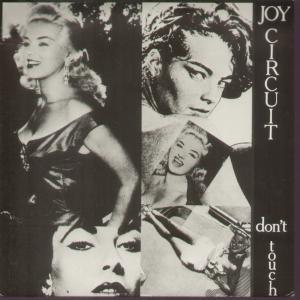 Joy Circuit  - Don't Touch