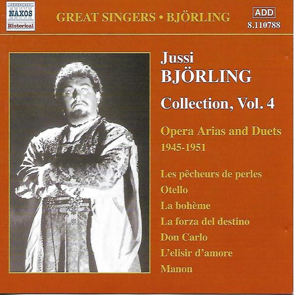 Jussi Björling - Jussi Björling Collection, Vol. 4 - Opera Arias And Duets 1945-1951