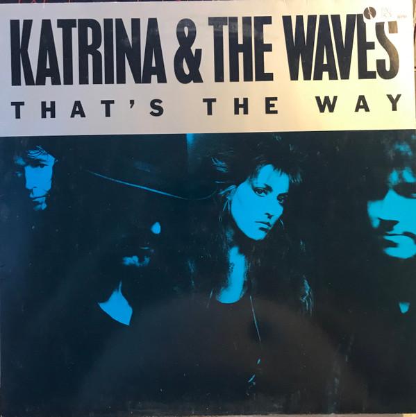 Katrina And The Waves - That's The Way