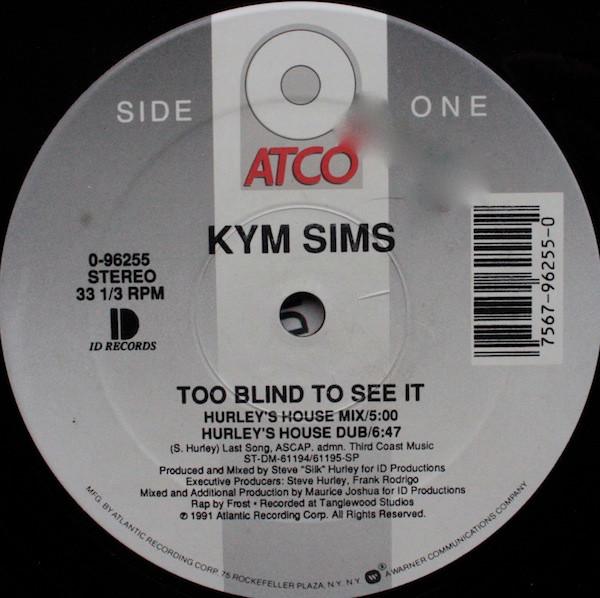 Kym Sims - Too Blind To See It