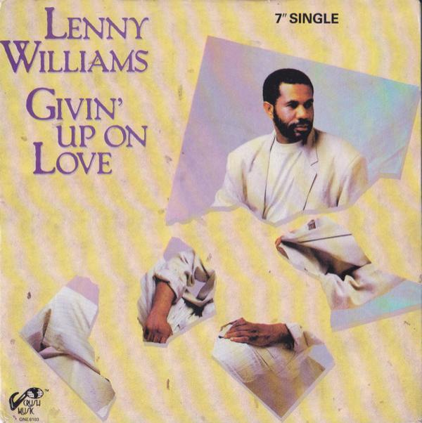 Lenny Williams - Givin' Up On Love