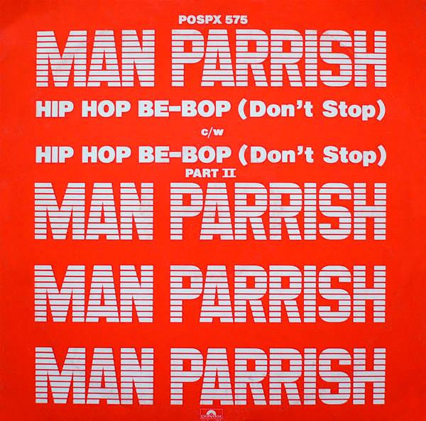Man Parrish - Hip Hop, Be Bop (Don't Stop)