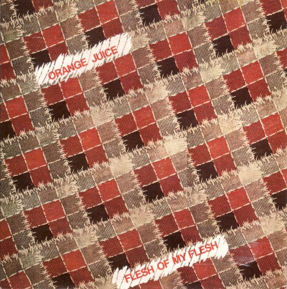 Orange Juice  - Flesh Of My Flesh