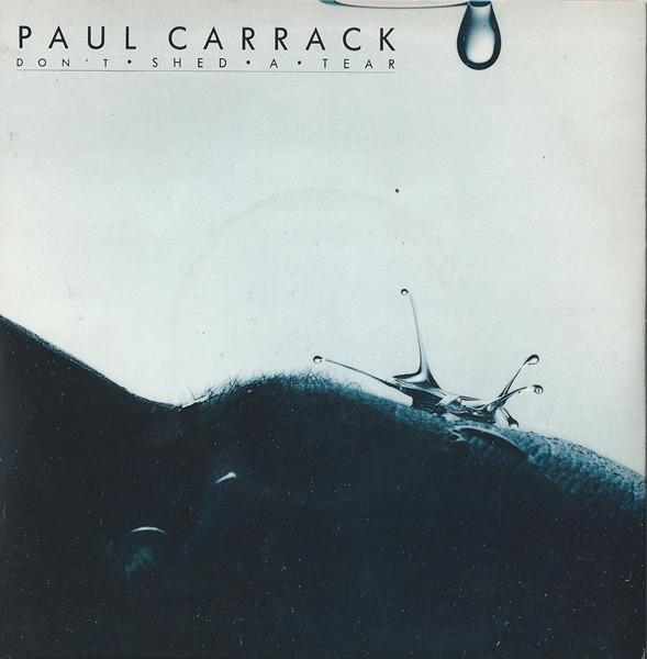 Paul Carrack - Don't Shed A Tear