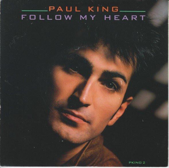 Paul King  - Follow My Heart