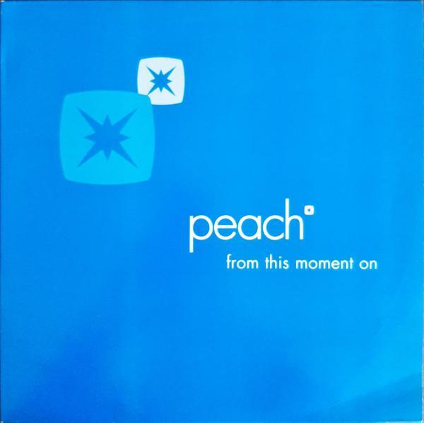 Peach - From This Moment On