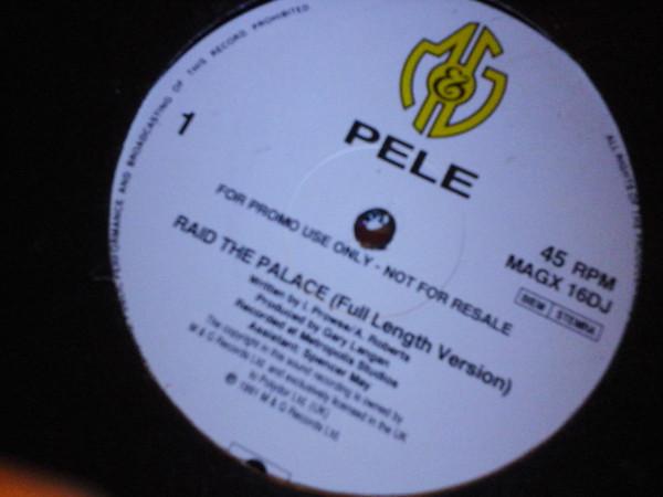 Pele  - Raid The Palace