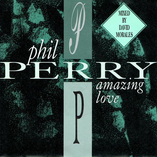 Phil Perry  - Amazing Love