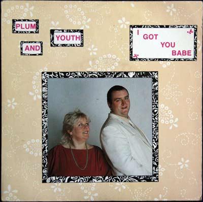 Plum , Youth  - I Got You Babe