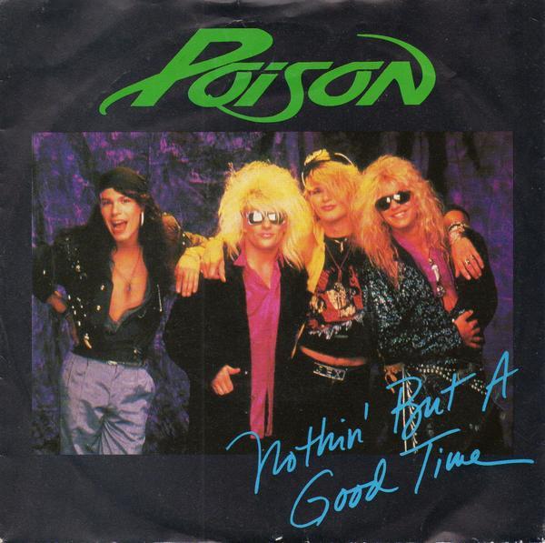 Poison  - Nothin' But A Good Time