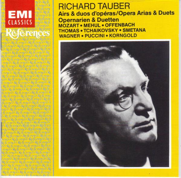 Richard Tauber - Airs & Duos D'Operas / Opera Arias & Duets / Opernarien & Duetten