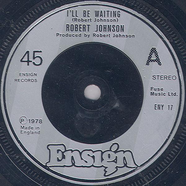 Robert Johnson  - I'll Be Waiting