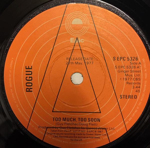 Rogue  - Too Much, Too Soon