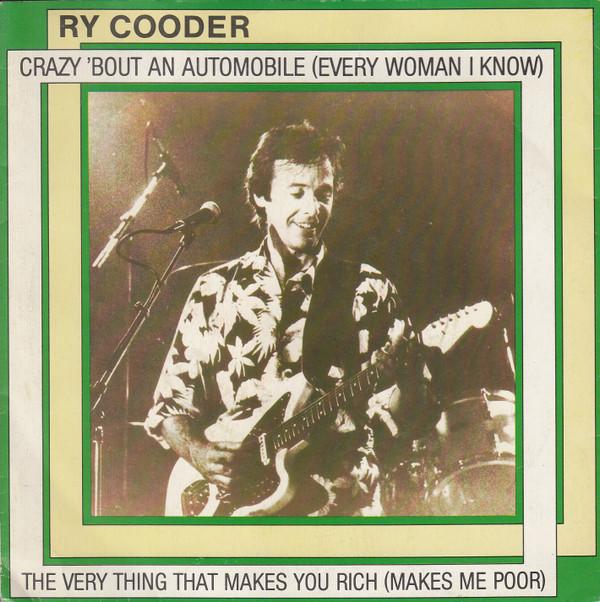 Ry Cooder - Crazy 'Bout An Automobile (Every Woman I Know)