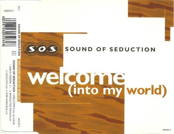 Sound Of Seduction - Welcome (Into My World)