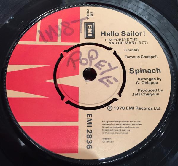 Spinach  - Hello Sailor! (I'm Popeye The Sailor Man)