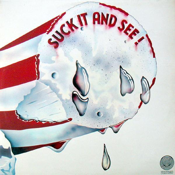  - Suck It And See!