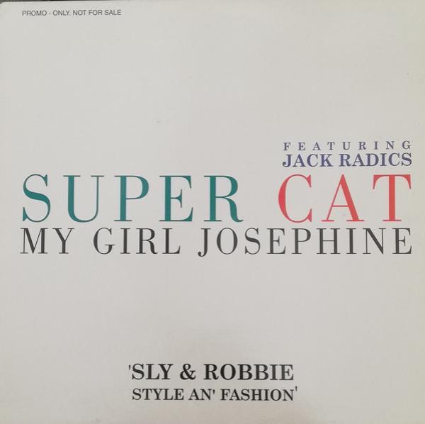 Super Cat  - My Girl Josephine