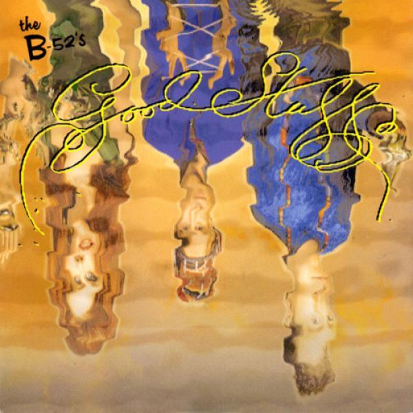 The B-52's - Good Stuff