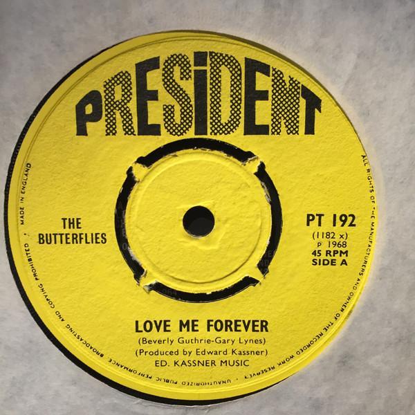 The Butterflies  - Love Me Forever