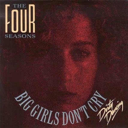 The Four Seasons - Big Girls Don't Cry