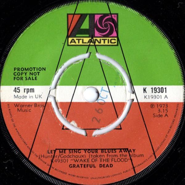 The Grateful Dead - Let Me Sing Your Blues Away / Here Comes Sunshine