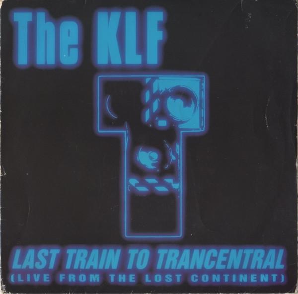 The KLF - Last Train To Trancentral (Live From The Lost Continent)